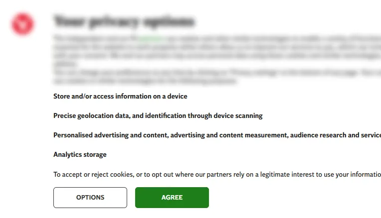 A privacy banner listing purposes such as device storage, precise geolocation and personalised advertising, offering only an OPTIONS link next to a prominent green AGREE button, with no reject button of equal weight
